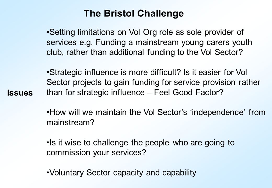 Setting limitations on Vol Org role as sole provider of services e.g.