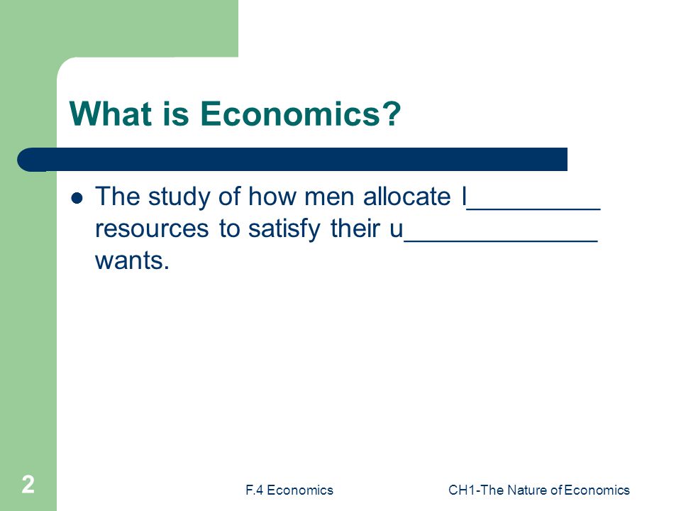 F 4 EconomicsCH1 The Nature Of Economics 1 HKCEE