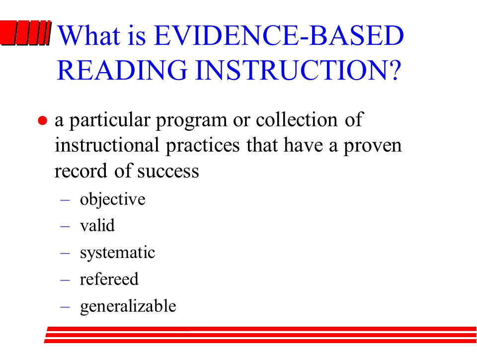 What is EVIDENCE-BASED READING INSTRUCTION.
