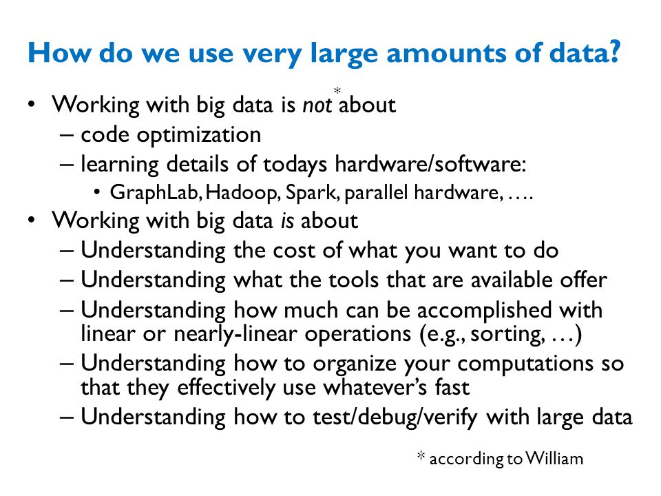 How do we use very large amounts of data .
