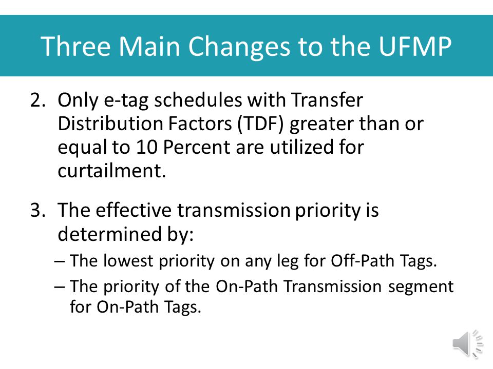 Three Main Changes to the UFMP Group 9 – Priority 4 (4-NW) off-path Group 10 – Priority 4 on-path Group 11 – Priority 5 (5-NM) off-path Group 12 – Priority 5 on-path Group 13 – Priority 6 (6-NN, 6-CF) off-path Group 14 – Priority 6 on-path Group 15 – Priority 7 (7-F, 7-FN) off-path Group 16 – Priority 7 on-path