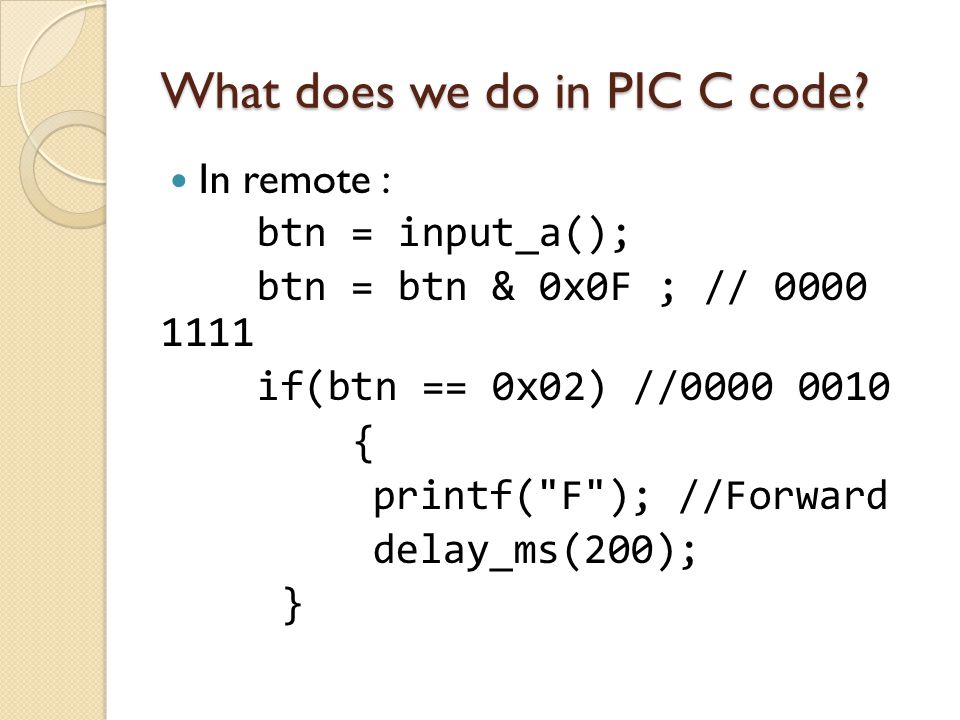 What does we do in PIC C code.