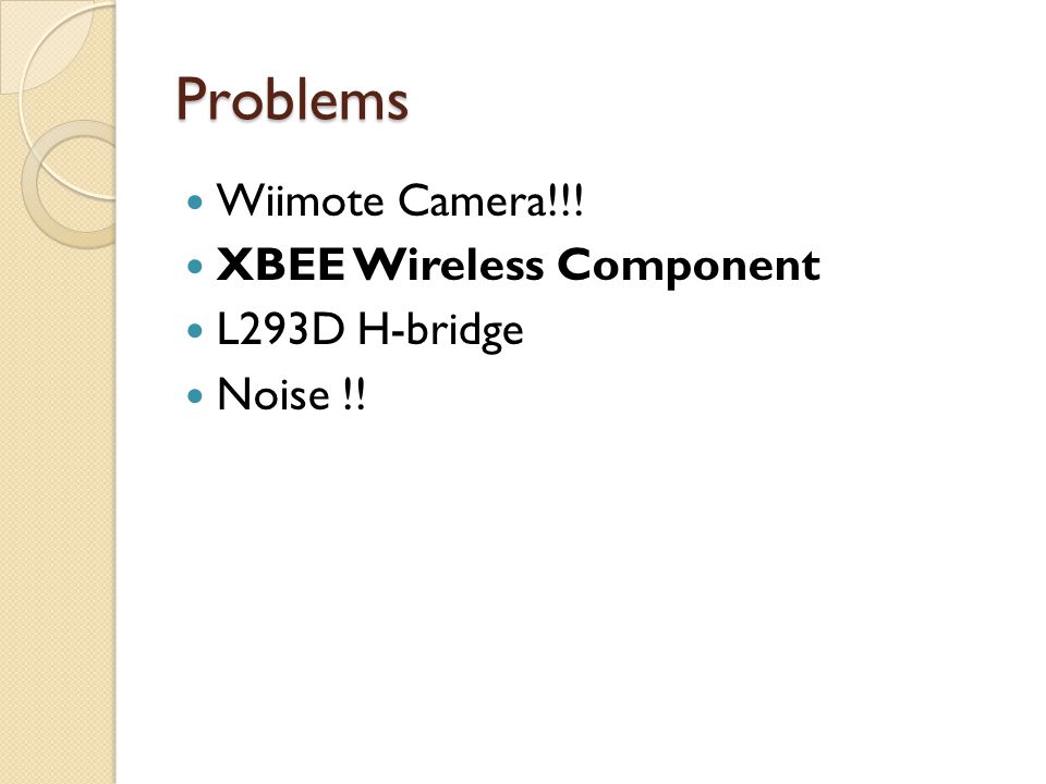 Problems Wiimote Camera!!! XBEE Wireless Component L293D H-bridge Noise !!