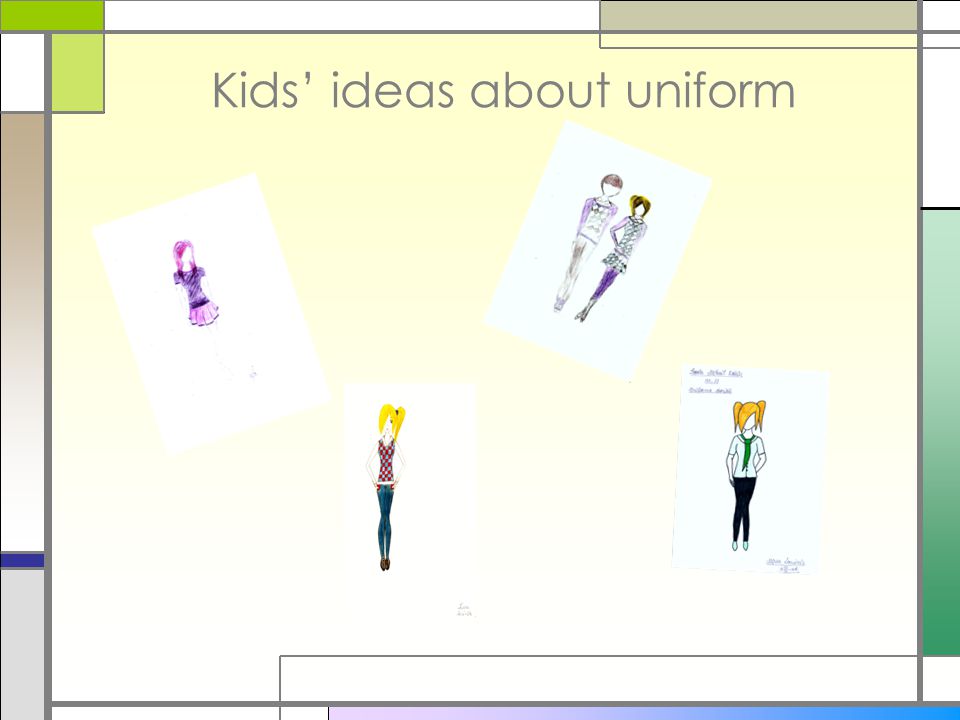 Kids’ ideas about uniform
