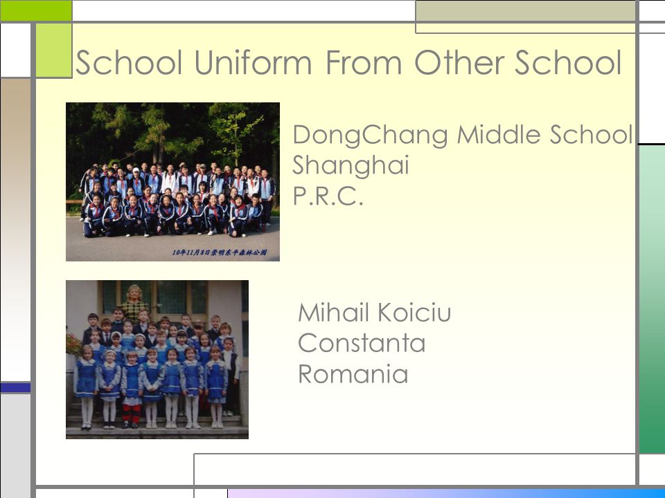 School Uniform From Other School Mihail Koiciu Constanta Romania DongChang Middle School Shanghai P.R.C.