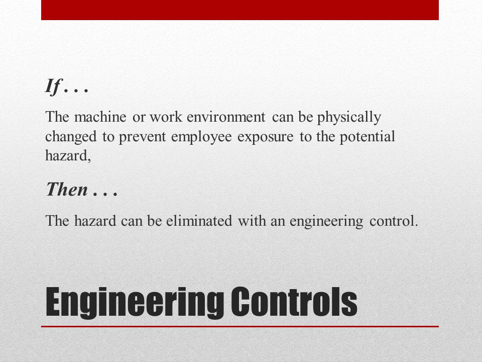 Engineering Controls If...