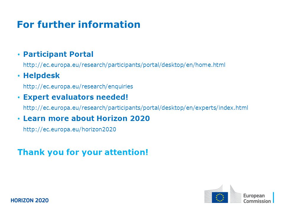 For further information Participant Portal   Helpdesk   Expert evaluators needed.