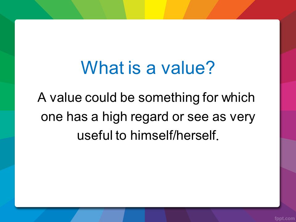What is a value.