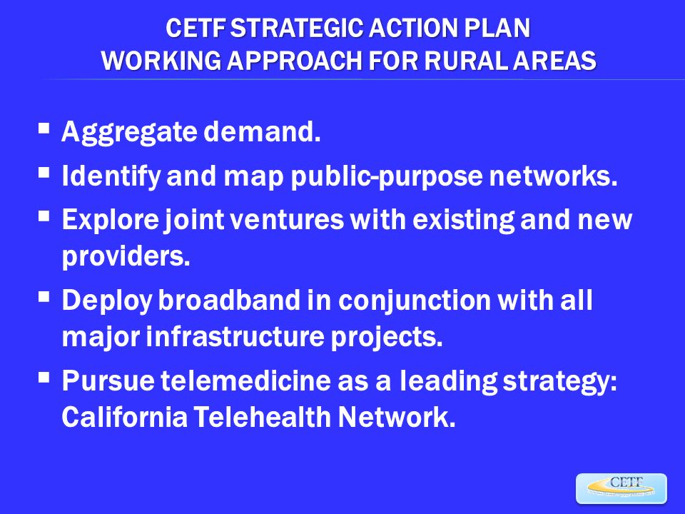 CETF STRATEGIC ACTION PLAN WORKING APPROACH FOR RURAL AREAS  Aggregate demand.