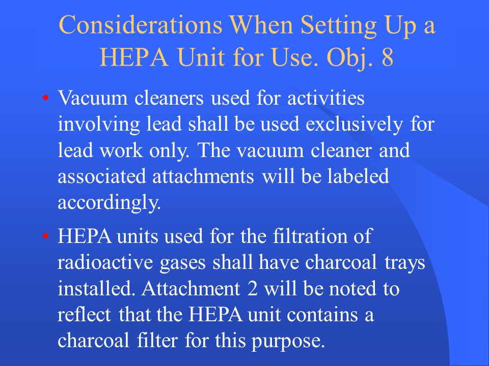 Considerations When Setting Up a HEPA Unit for Use.