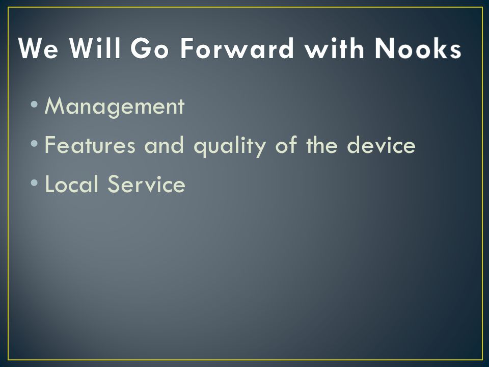 Management Features and quality of the device Local Service