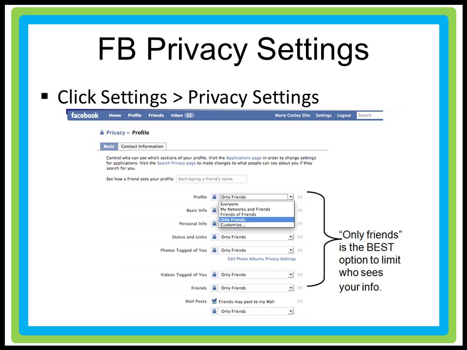 FB Privacy Settings  Click Settings > Privacy Settings
