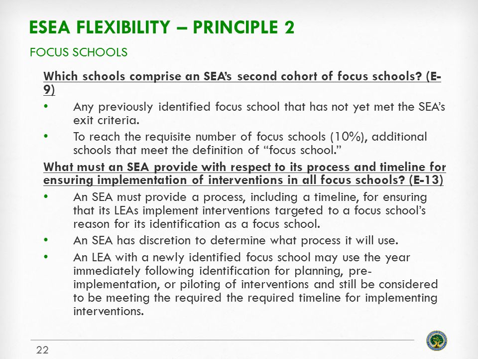 ESEA FLEXIBILITY – PRINCIPLE 2 Which schools comprise an SEA’s second cohort of focus schools.
