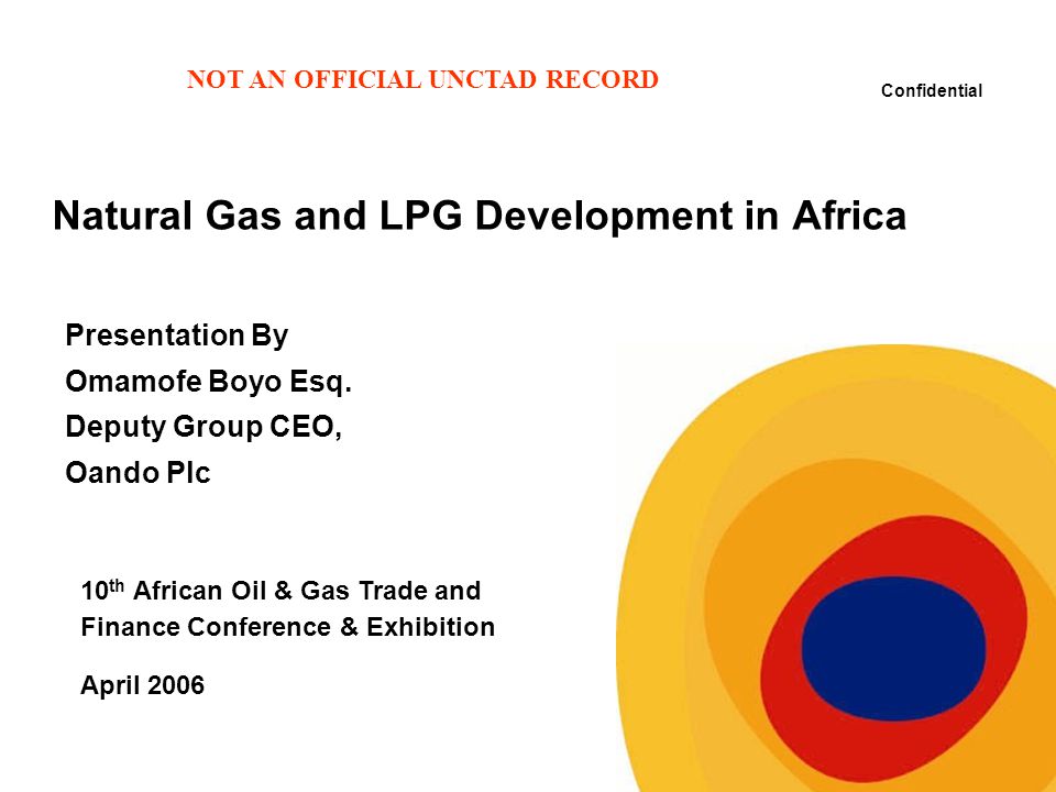 Confidential Natural Gas and LPG Development in Africa Presentation By Omamofe Boyo Esq.