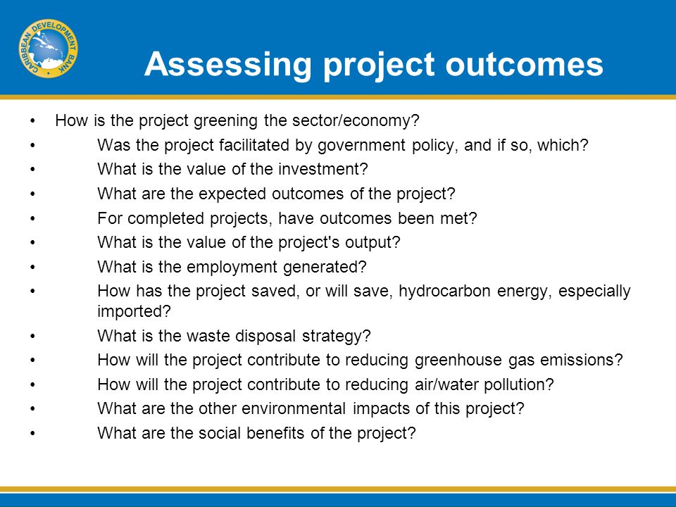 Assessing project outcomes How is the project greening the sector/economy.