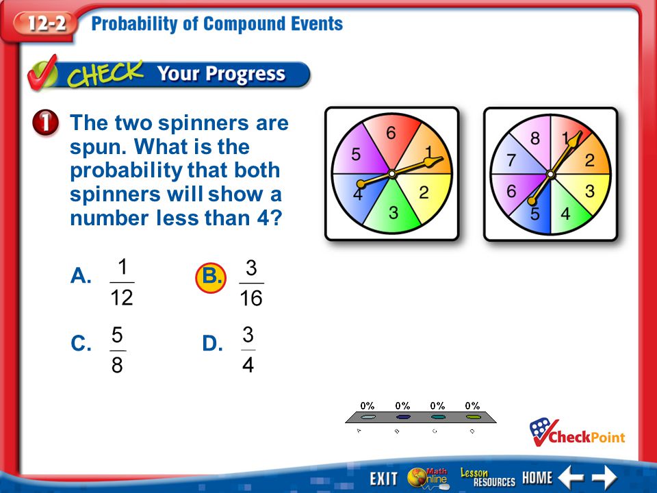 1.A 2.B 3.C 4.D Example 1 The two spinners are spun.