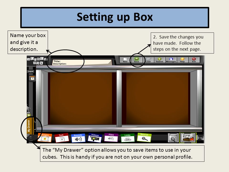 Setting up Box 2. Save the changes you have made.