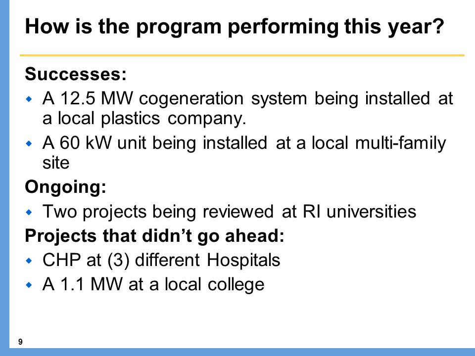 9 How is the program performing this year.
