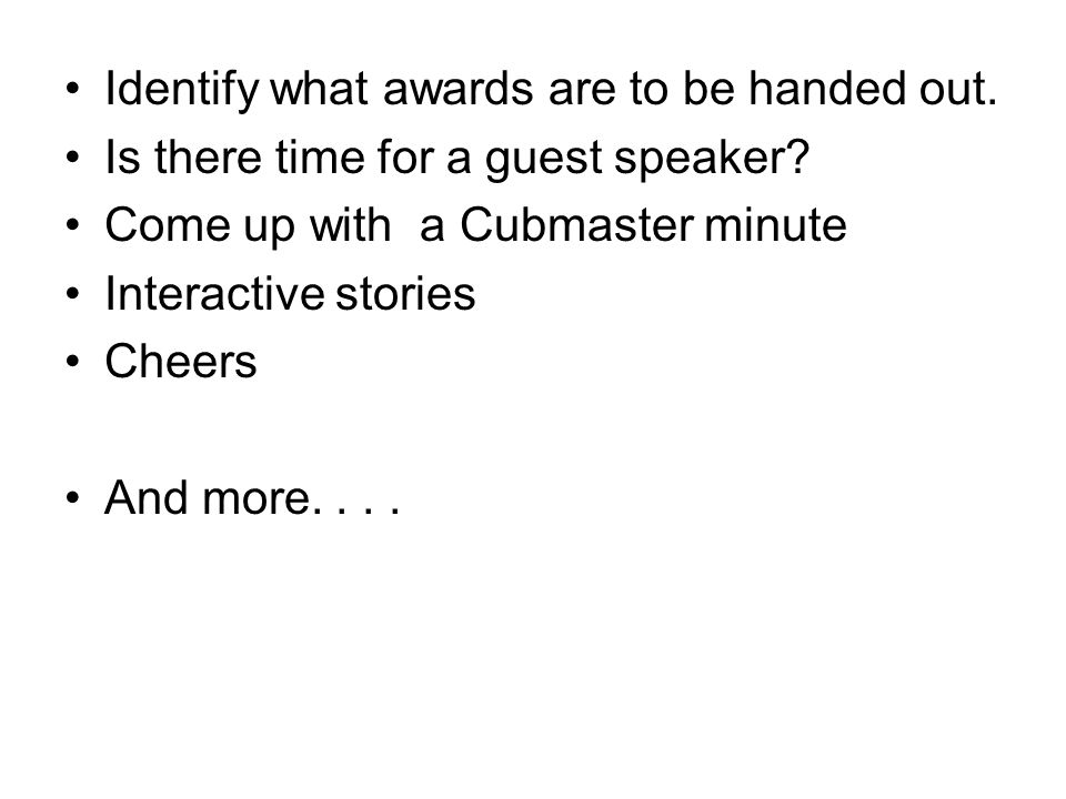 Identify what awards are to be handed out. Is there time for a guest speaker.