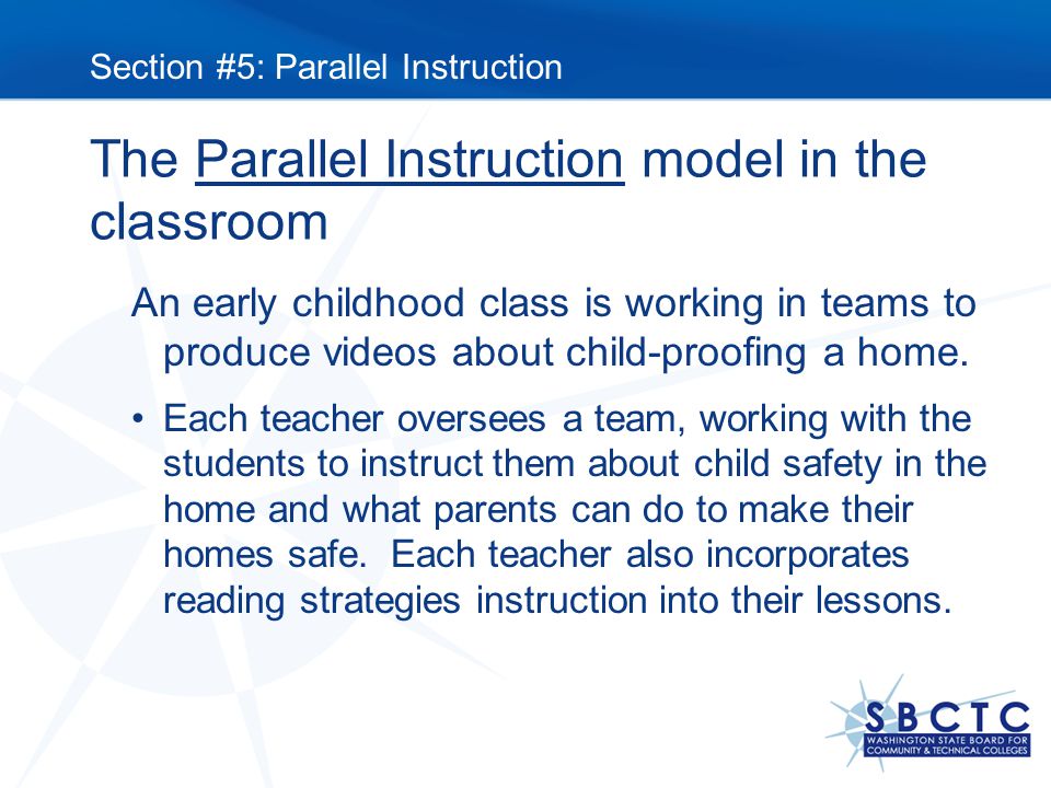 The Parallel Instruction model in the classroom An early childhood class is working in teams to produce videos about child-proofing a home.
