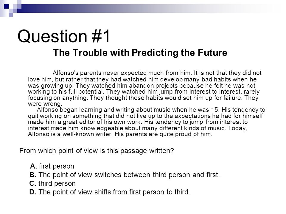 Question #1 The Trouble with Predicting the Future Alfonso s parents never expected much from him.