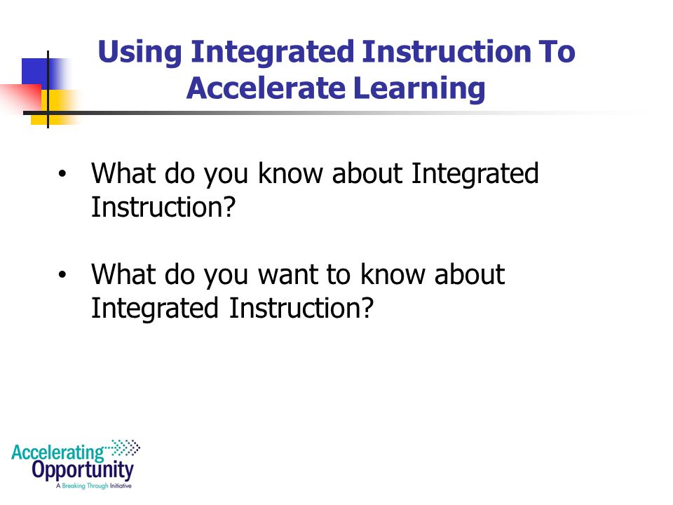Using Integrated Instruction To Accelerate Learning