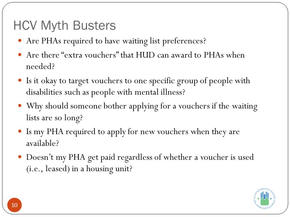 HCV Myth Busters Are PHAs required to have waiting list preferences.