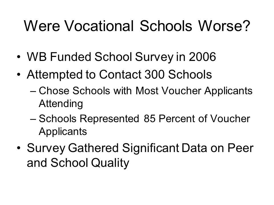 Were Vocational Schools Worse.