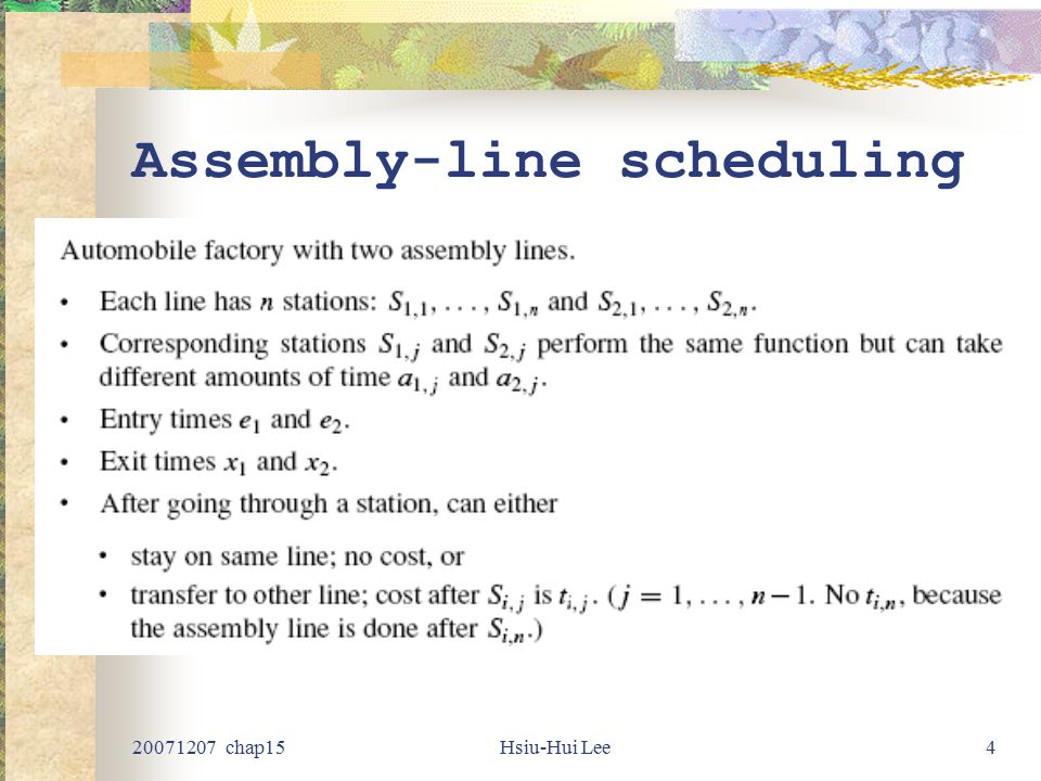 chap15Hsiu-Hui Lee4 Assembly-line scheduling