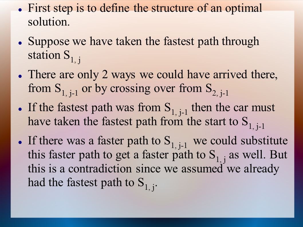 First step is to define the structure of an optimal solution.