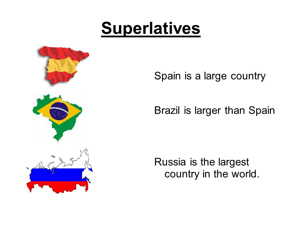 superlatives superlatives are used to say which is the biggest the