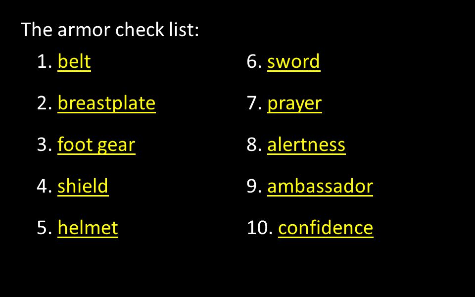 The armor check list: 1. belt 2. breastplate 3. foot gear 4.