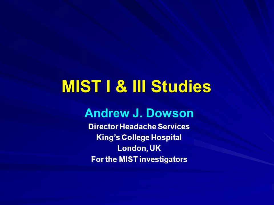 MIST I & III Studies Andrew J.