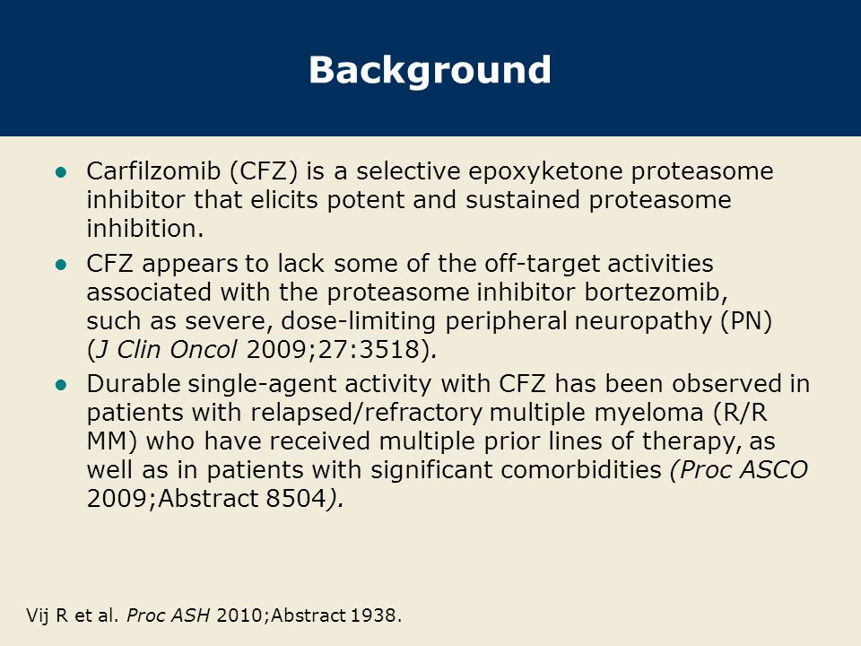 Background Carfilzomib (CFZ) is a selective epoxyketone proteasome inhibitor that elicits potent and sustained proteasome inhibition.