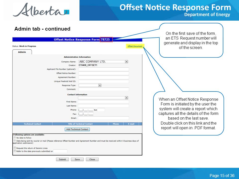 Page 15 of 36 Admin tab - continued When an Offset Notice Response Form is initiated by the user the system will create a report which captures all the details of the form based on the last save.