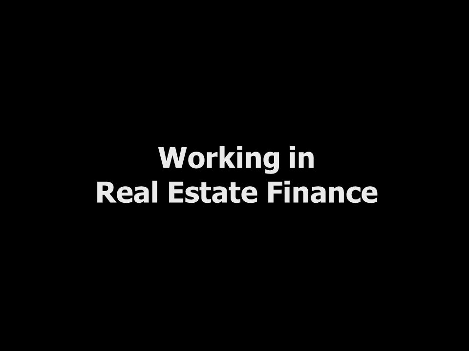 Working in Real Estate Finance