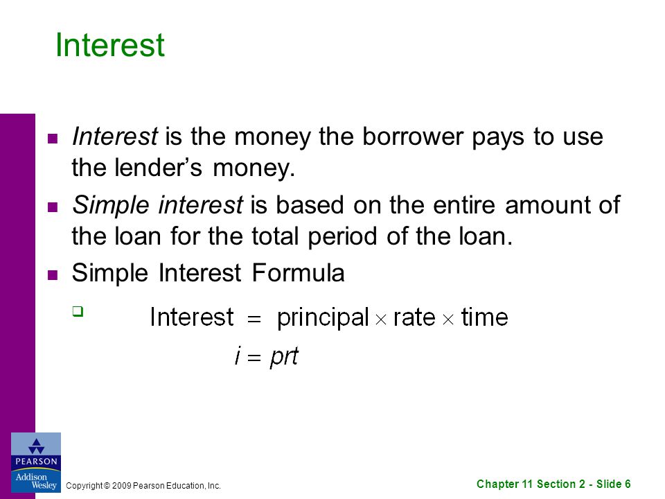 Chapter 11 Section 2 - Slide 6 Copyright © 2009 Pearson Education, Inc.