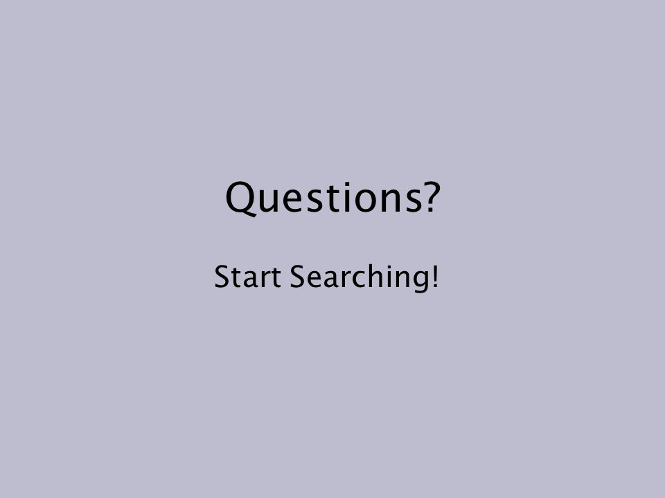 Questions Start Searching!