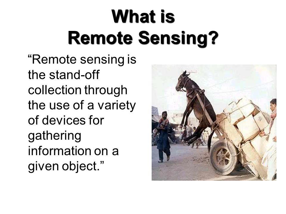 What is Remote Sensing.
