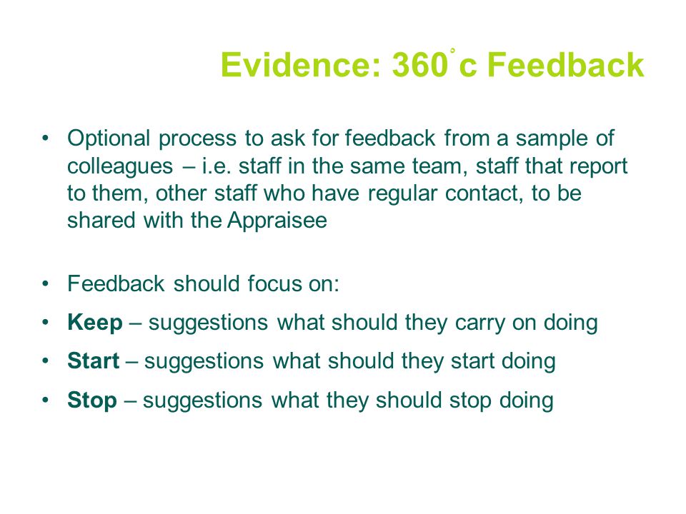 Evidence: 360ْ c Feedback Optional process to ask for feedback from a sample of colleagues – i.e.