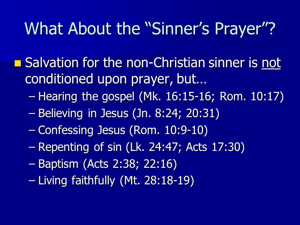 What About the Sinner’s Prayer .