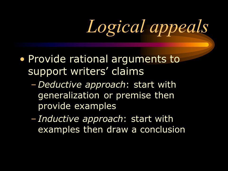 There are three basic types of appeals in persuasive arguments: 1)Logical appeals 2)Emotional appeals 3)Ethical appeals