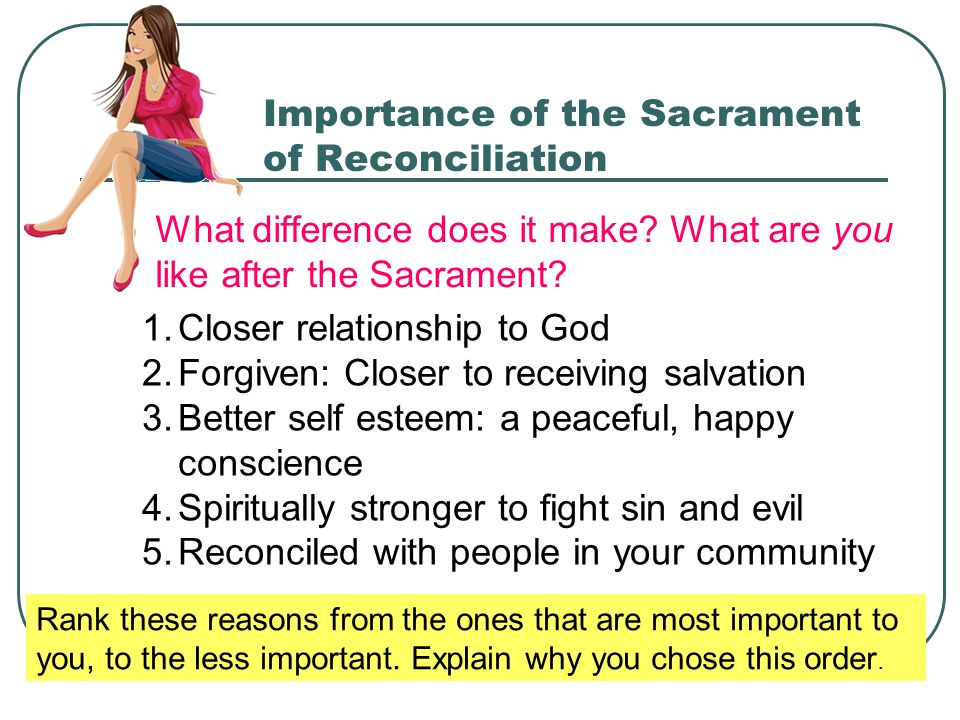 Importance of the Sacrament of Reconciliation What difference does it make.