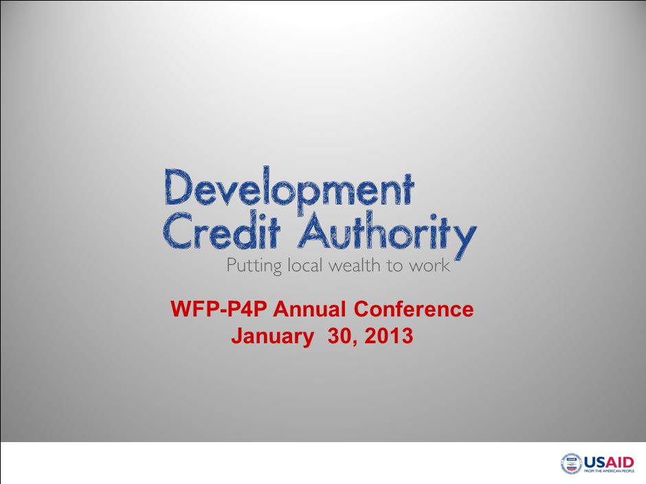 WFP-P4P Annual Conference January 30, 2013