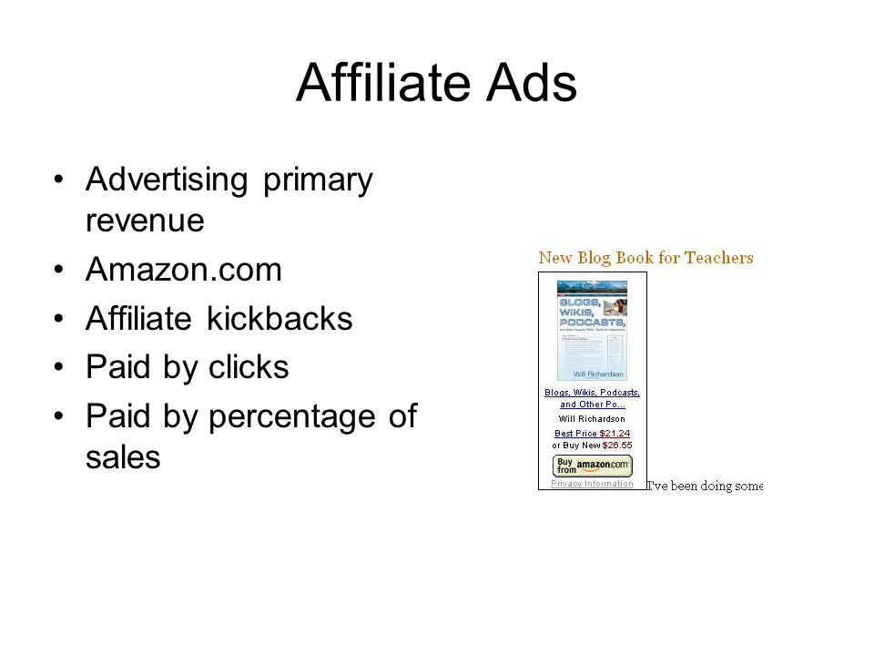 Affiliate Ads Advertising primary revenue Amazon.com Affiliate kickbacks Paid by clicks Paid by percentage of sales
