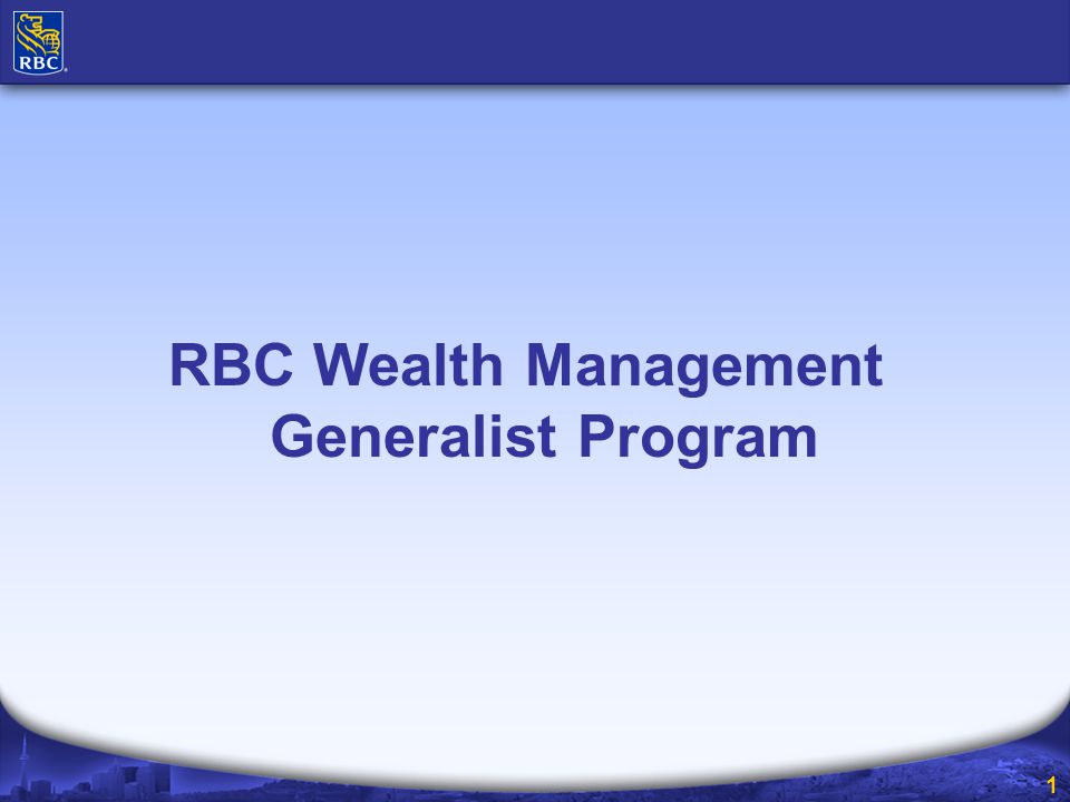 1 RBC Wealth Management Generalist Program
