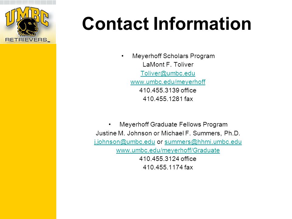 Contact Information Meyerhoff Scholars Program LaMont F.