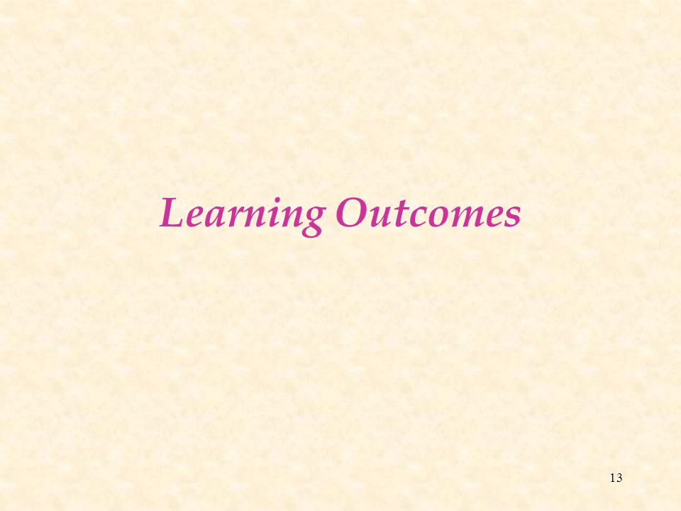 13 Learning Outcomes