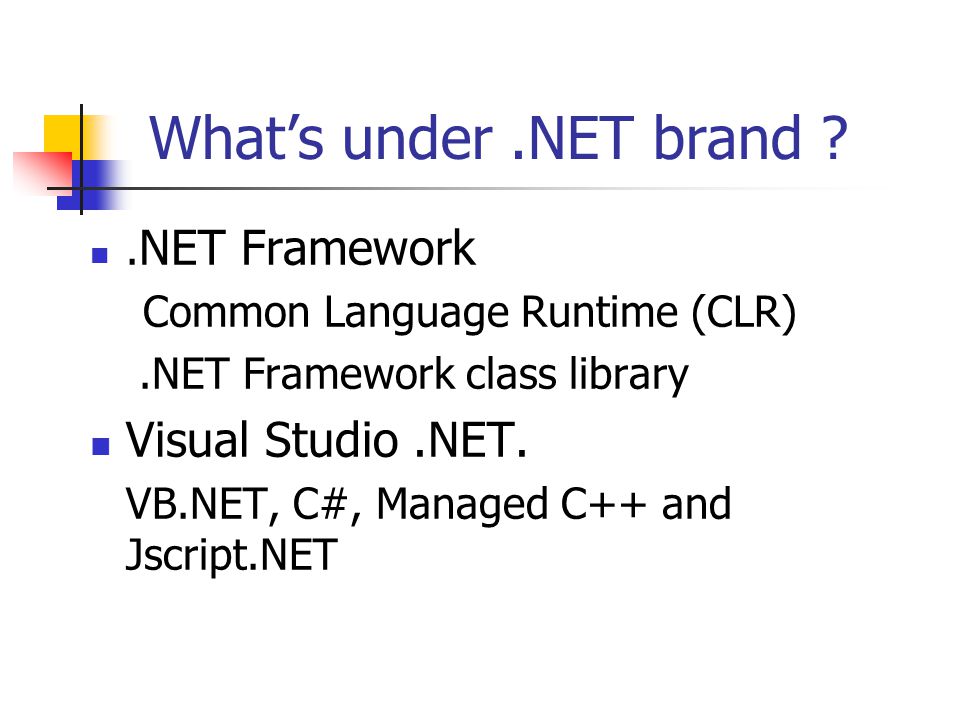 What’s under.NET brand .