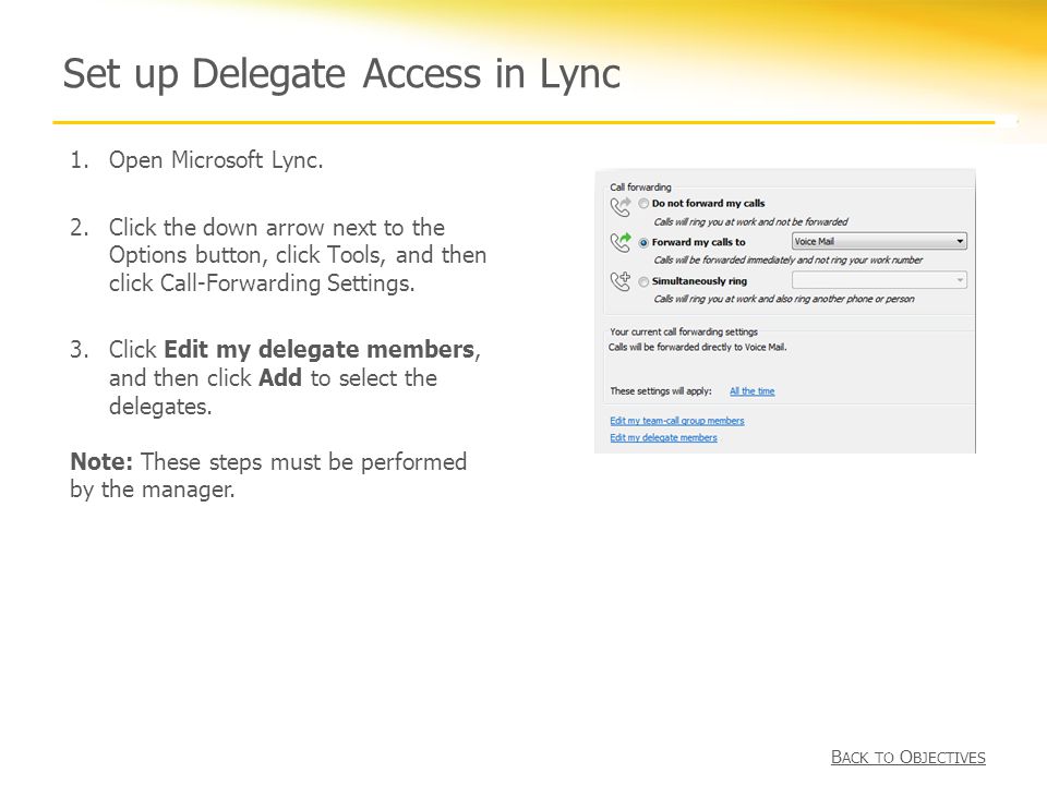 Set up Delegate Access in Lync 1.Open Microsoft Lync.
